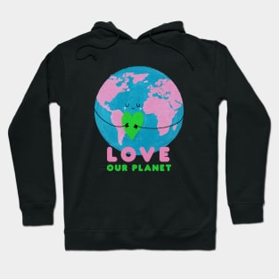 LOVE OUR PLANET Hoodie